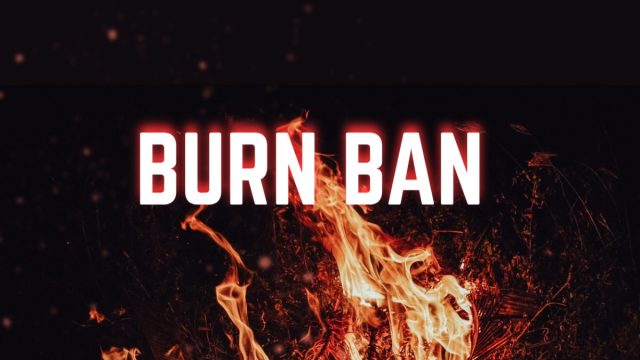 Outdoor Burning Restrictions Increase Amid Dry Conditions
